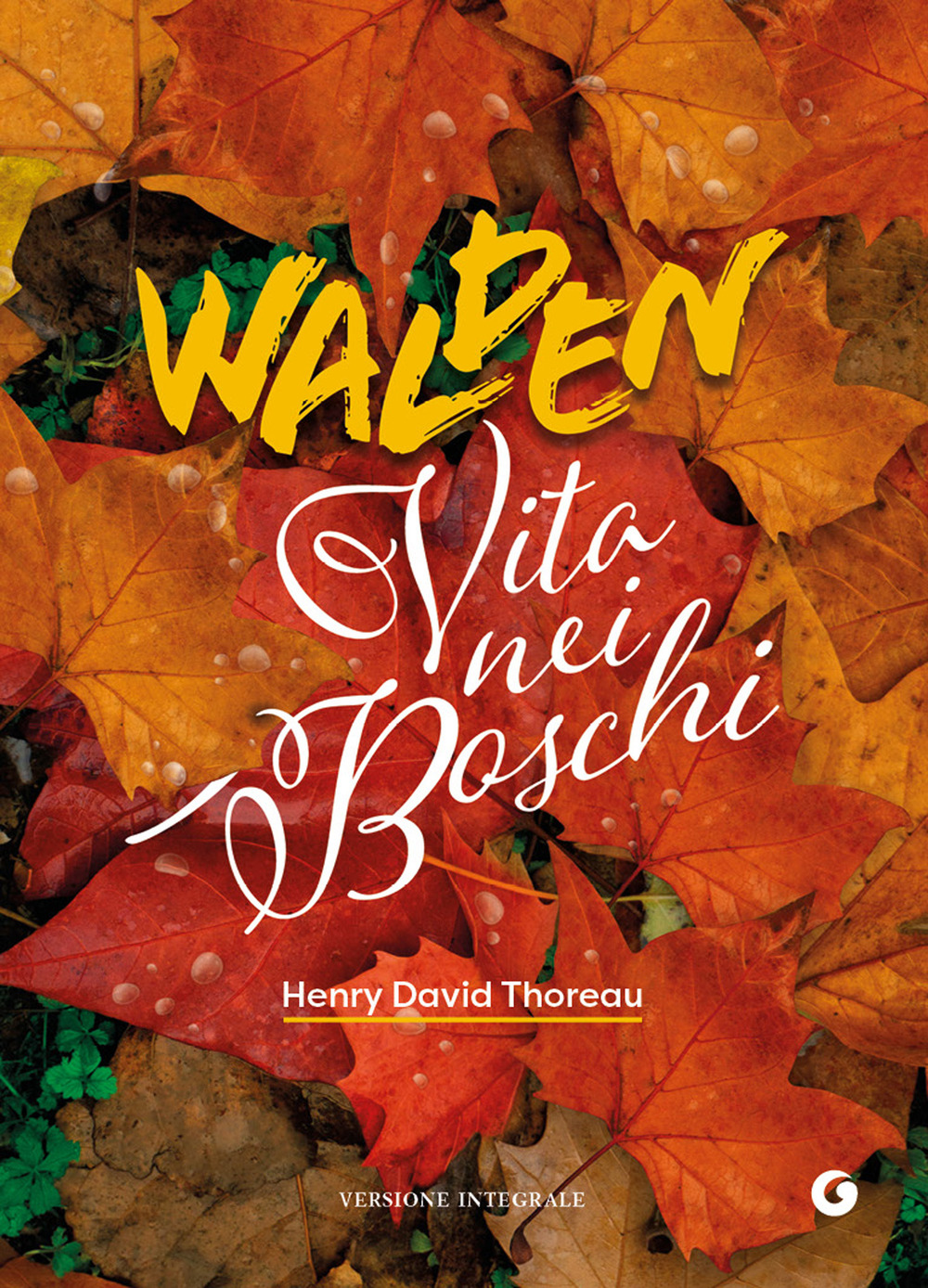 Libro Walden. Vita nei boschi di Henry David Thoreau - ean 9788809915718 - Giunti Editore