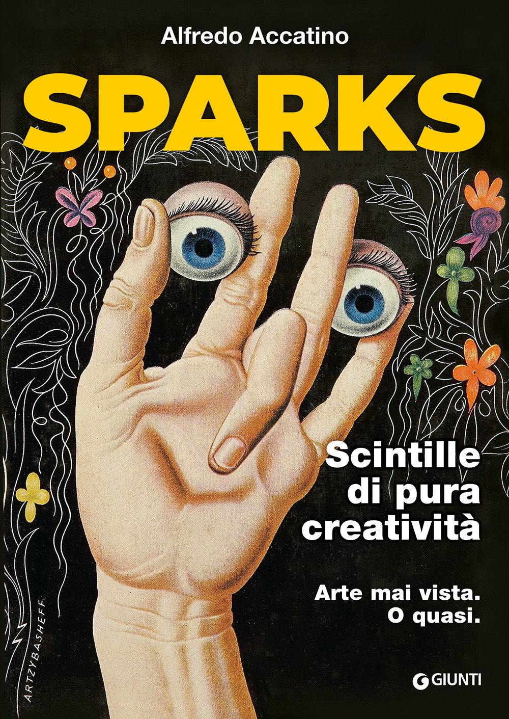 Libro Sparks. Scintille di pura creatività di Alfredo Accatino - ean 9788809916265 - Giunti Editore