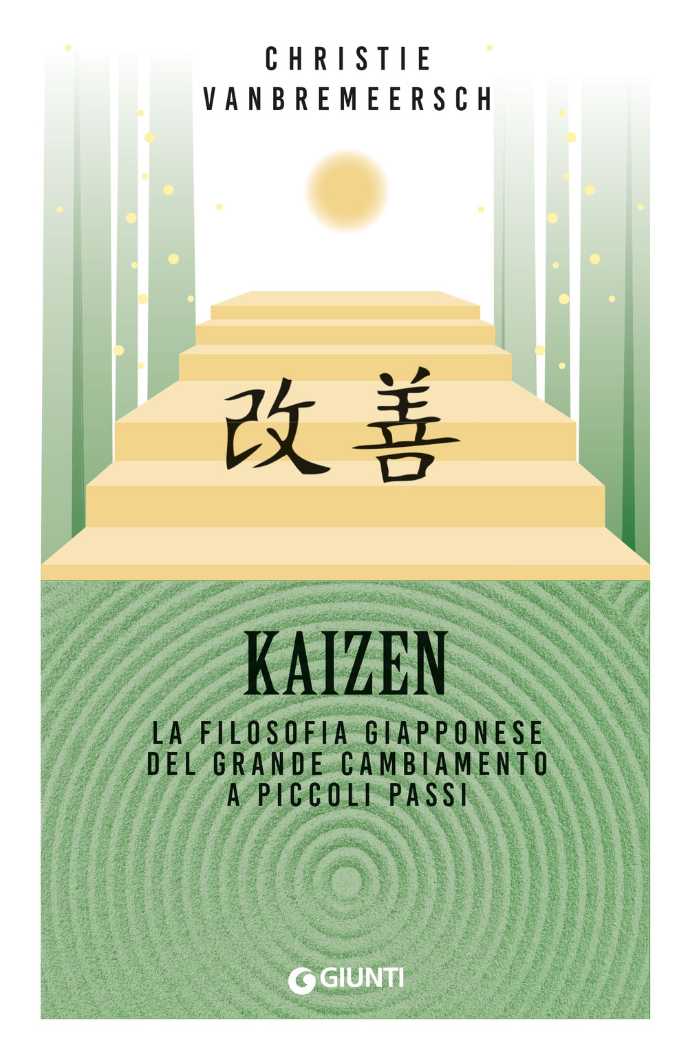 Libro Kaizen. La filosofia giapponese del grande cambiamento a piccoli passi di Christie Vanbremeersch - ean 9788809917910 - Giunti Editore