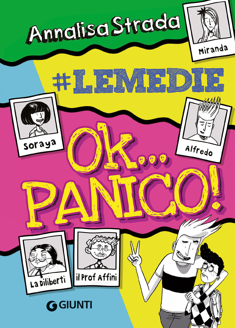 Libro Ok... panico! #le Medie di Annalisa Strada - ean 9788809919822 - Giunti Editore