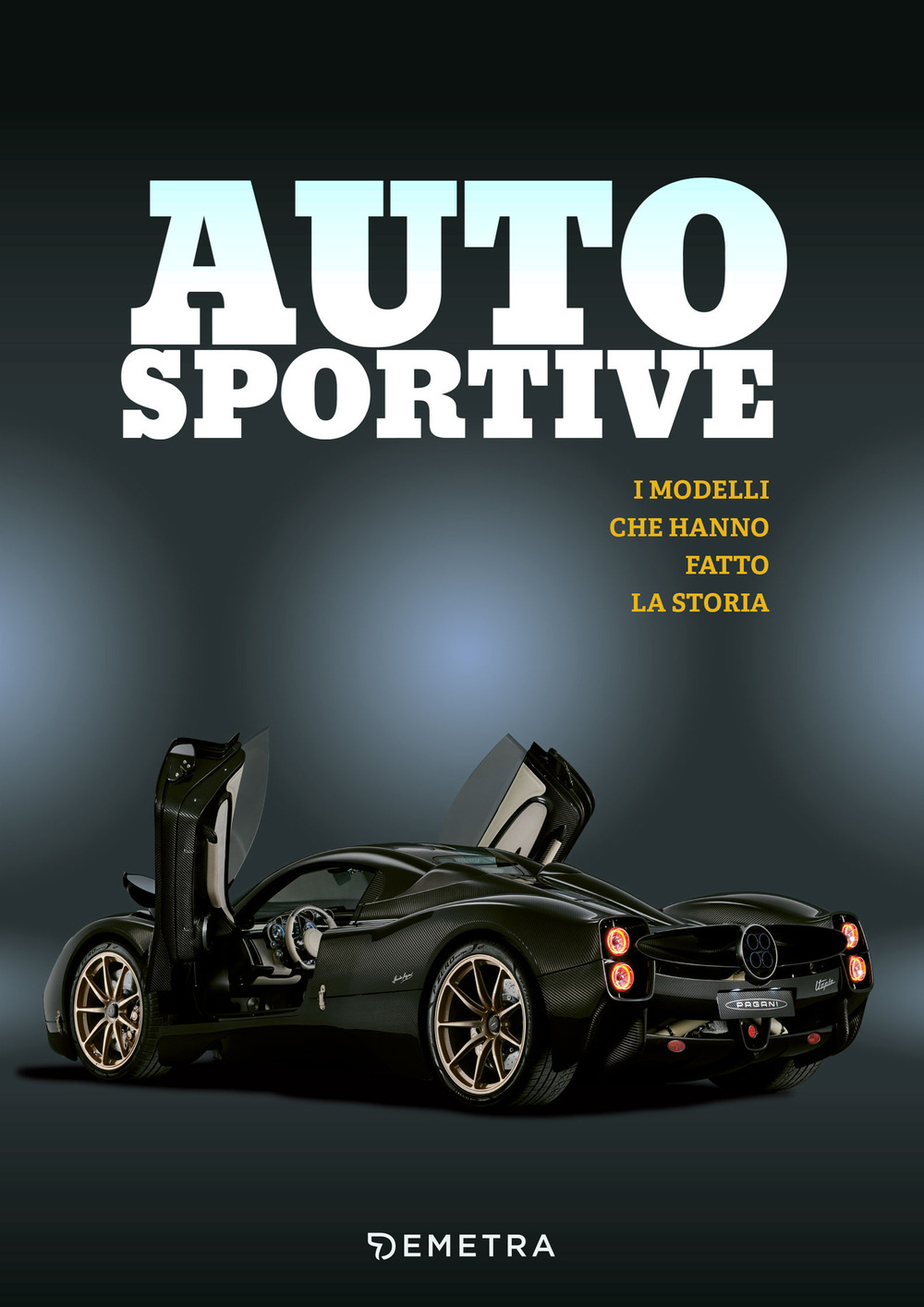 Libro Auto sportive. I modelli che hanno fatto la storia di  - ean 9788809920088 - Demetra