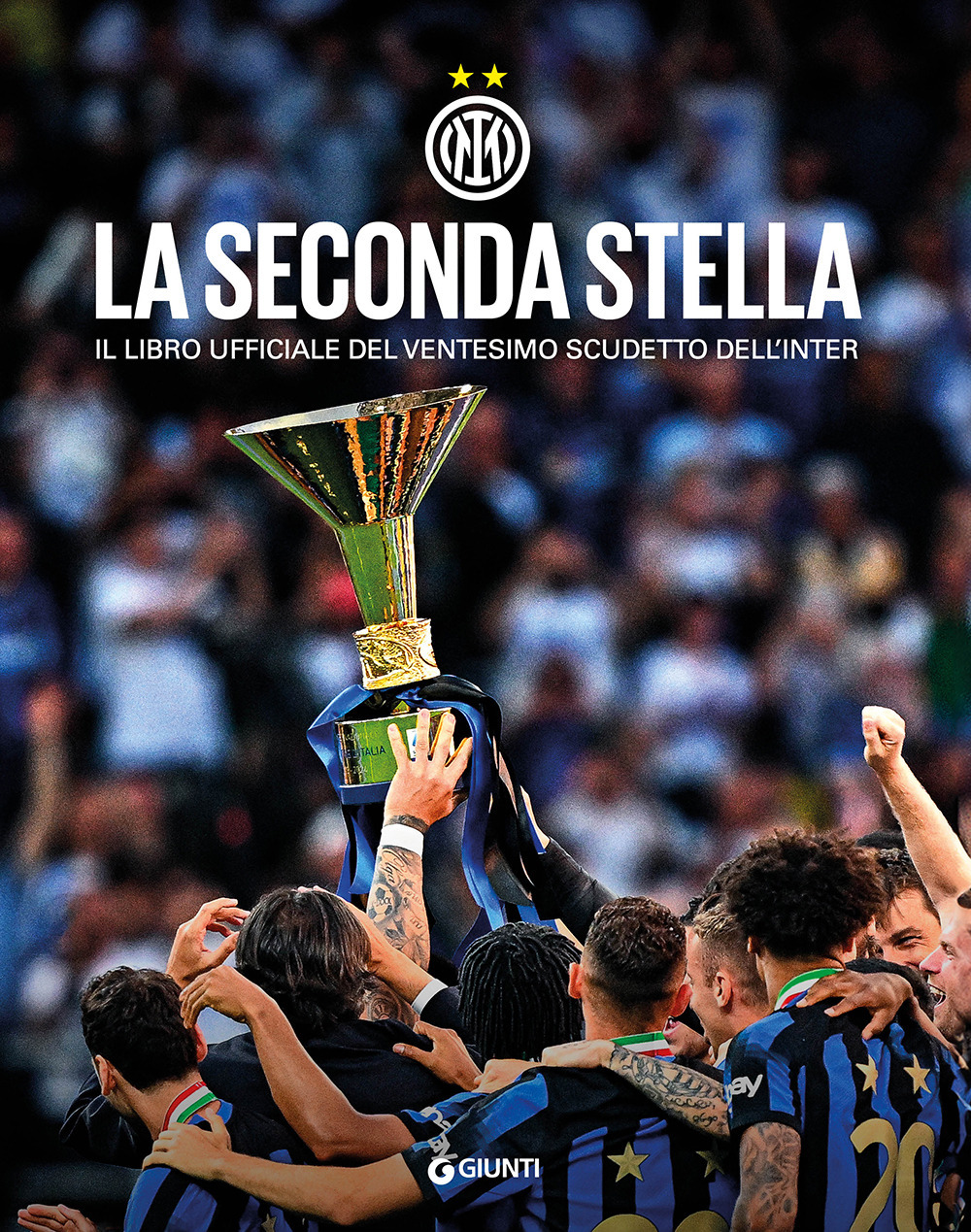 Libro seconda stella. Il libro ufficiale del ventesimo scudetto dell'Inter di  - ean 9788809921306 - Giunti Editore