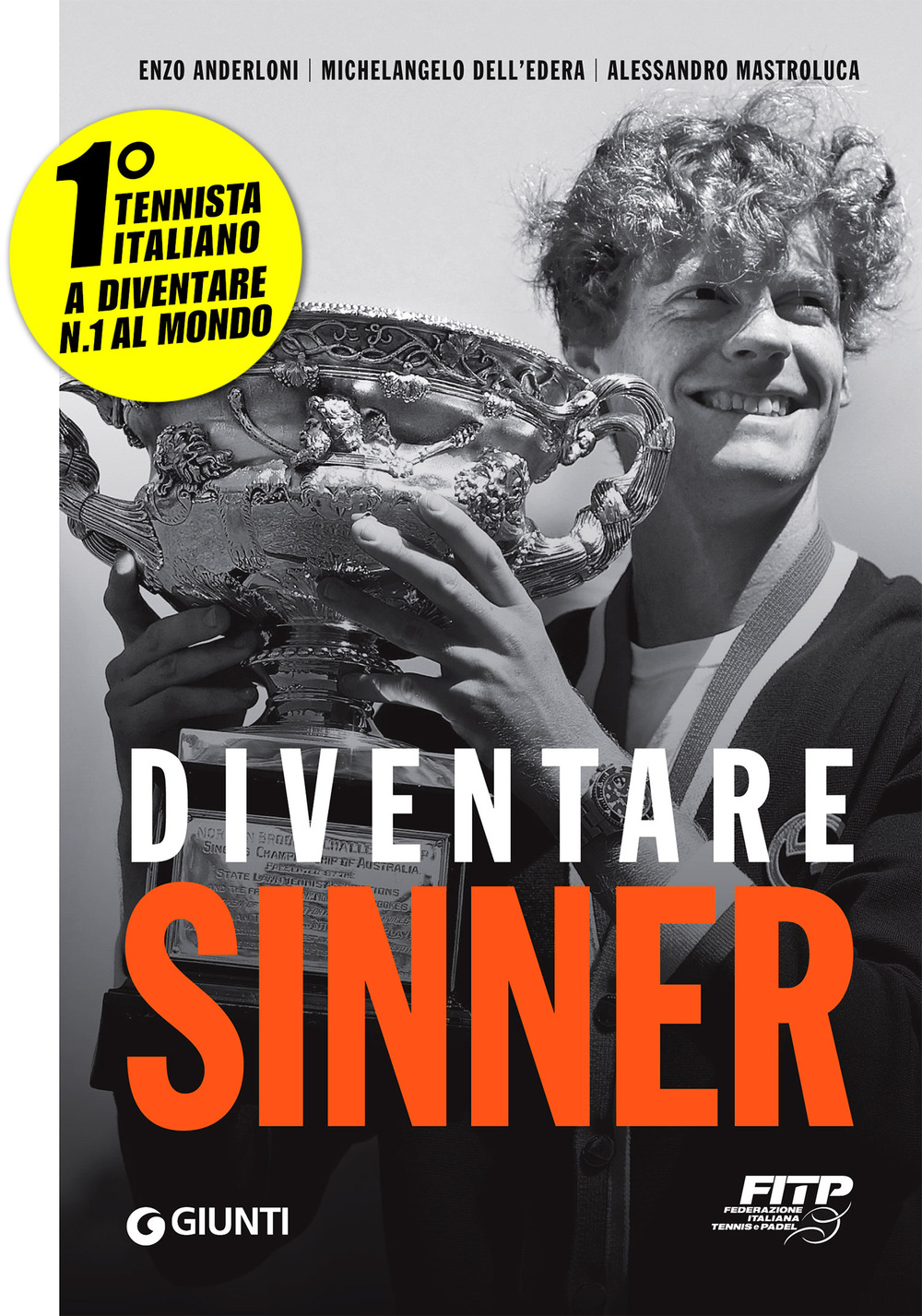 Libro Diventare Sinner di Enzo Anderloni; Michelangelo Dell'Edera; Alessandro Mastroluca - ean 9788809921566 - Giunti Editore