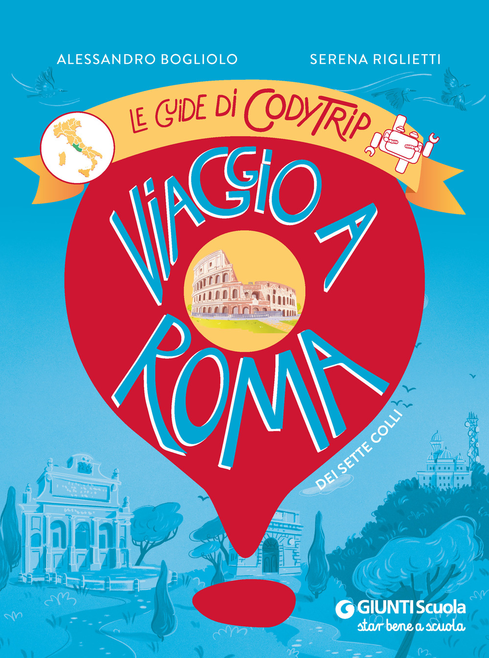 Libro Viaggio a Roma. Le guide di CodyTrip di Alessandro Bogliolo; Serena Riglietti - ean 9788809921993 - Giunti Scuola