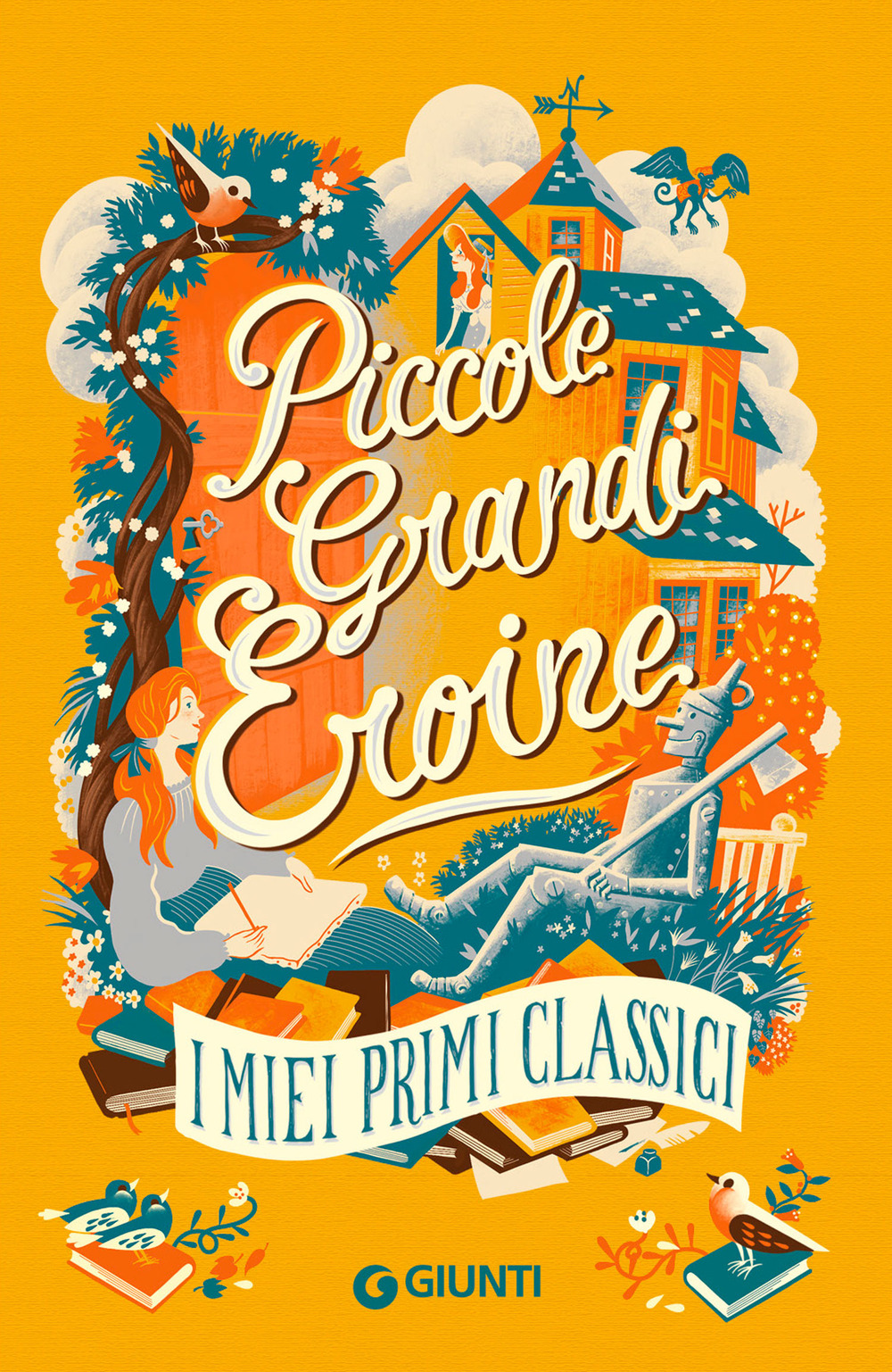 Libro Piccole grandi eroine. I miei primi classici: Il giardino segreto-Piccole donne-Il mago di Oz-Anna dai capelli rossi di Frances Hodgson Burnett; Louisa May Alcott; L. Frank Baum; Lucy Maud Montgomery - ean 9788809923294 - Giunti Editore