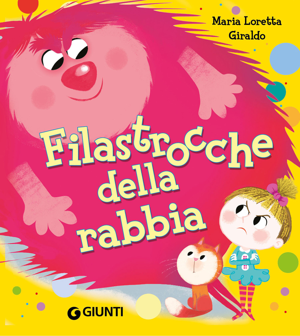 Libro Filastrocche della rabbia di Maria Loretta Giraldo - ean 9788809923317 - Giunti Editore