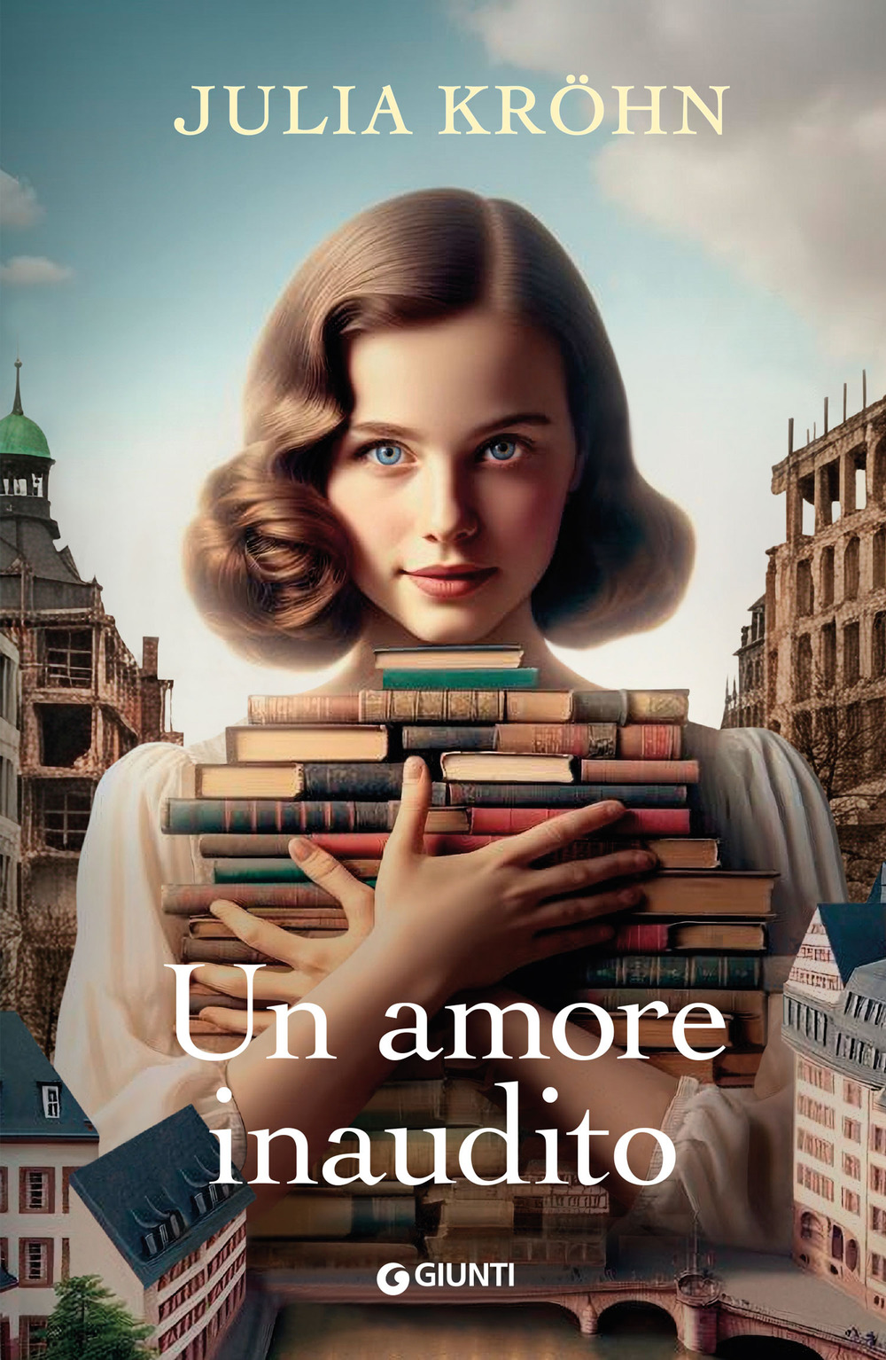 Libro amore inaudito. Le sorelle della libreria di Julia Kröhn - ean 9788809925465 - Giunti Editore