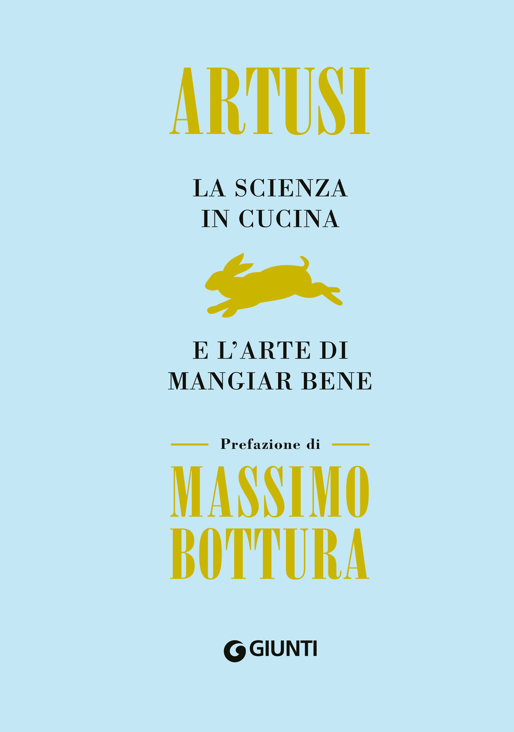 Libro scienza in cucina e l'arte di mangiar bene di Pellegrino Artusi - ean 9788809926981 - Giunti Editore