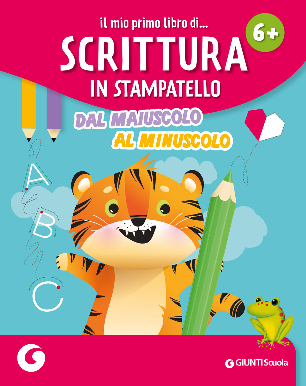 Libro mio primo libro di... scrittura in stampatello. Dal maiuscolo al minuscolo di  - ean 9788809928046 - Giunti Scuola