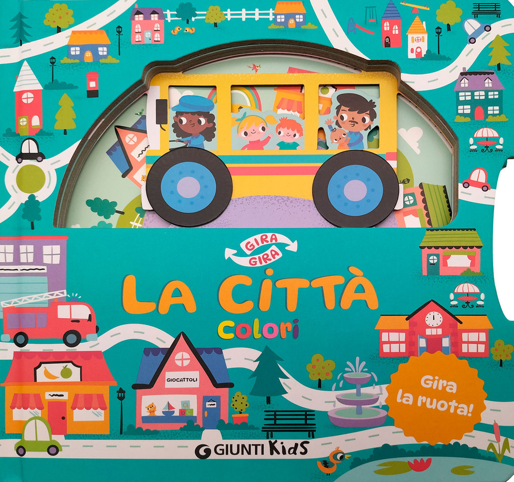 Libro città. Colori. Gira gira di Keith Faulkner - ean 9788809928992 - Giunti Editore