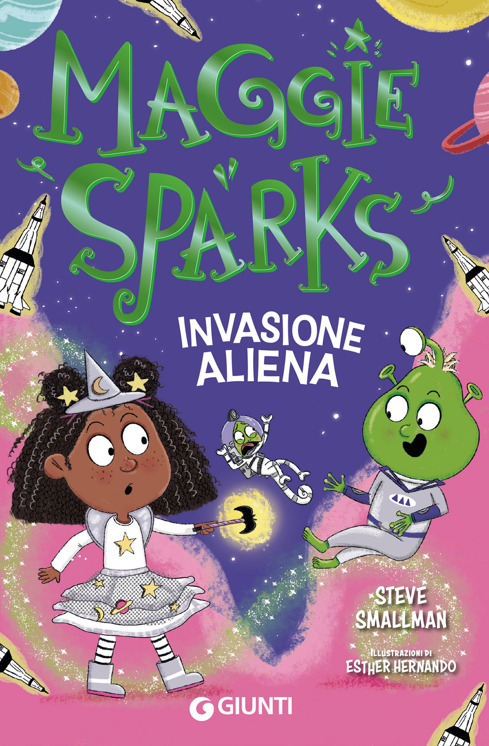 Libro Invasione aliena. Maggie Sparks di Steve Smallman - ean 9788809929227 - Giunti Editore