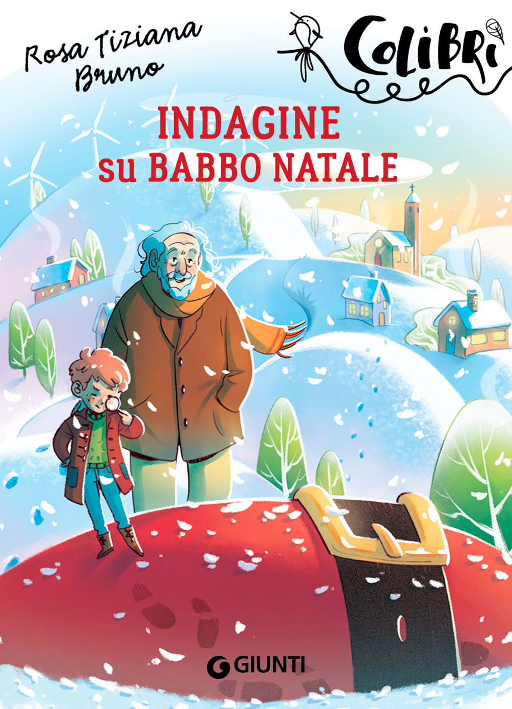 Libro Indagine su Babbo Natale di Rosa Tiziana Bruno - ean 9788809929272 - Giunti Editore