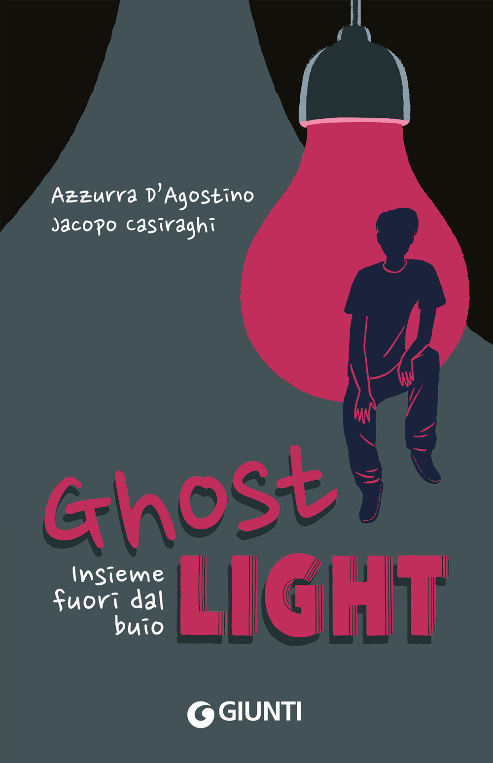 Libro Ghost light. Insieme fuori dal buio di Azzurra D'Agostino; Jacopo Casiraghi - ean 9788809929449 - Giunti Editore