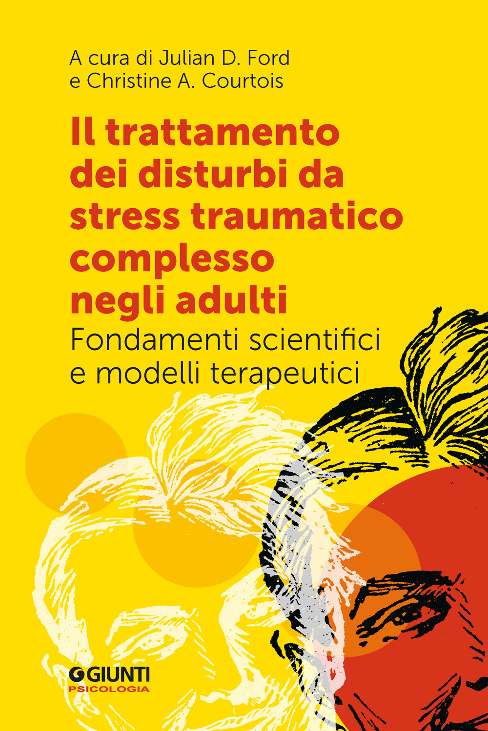 Libro trattamento dei disturbi da stress traumatico complesso negli adulti. Fondamenti scientifici e modelli terapeutici di  - ean 9788809929593 - Giunti Psicologia.IO