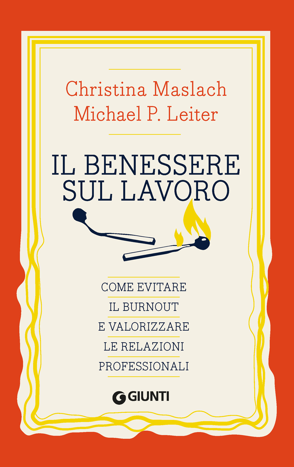 Libro benessere sul lavoro. Come evitare il burnout e valorizzare le relazioni professionali di Christina Maslach; Michael P. Leiter - ean 9788809929609 - Giunti Psicologia.IO