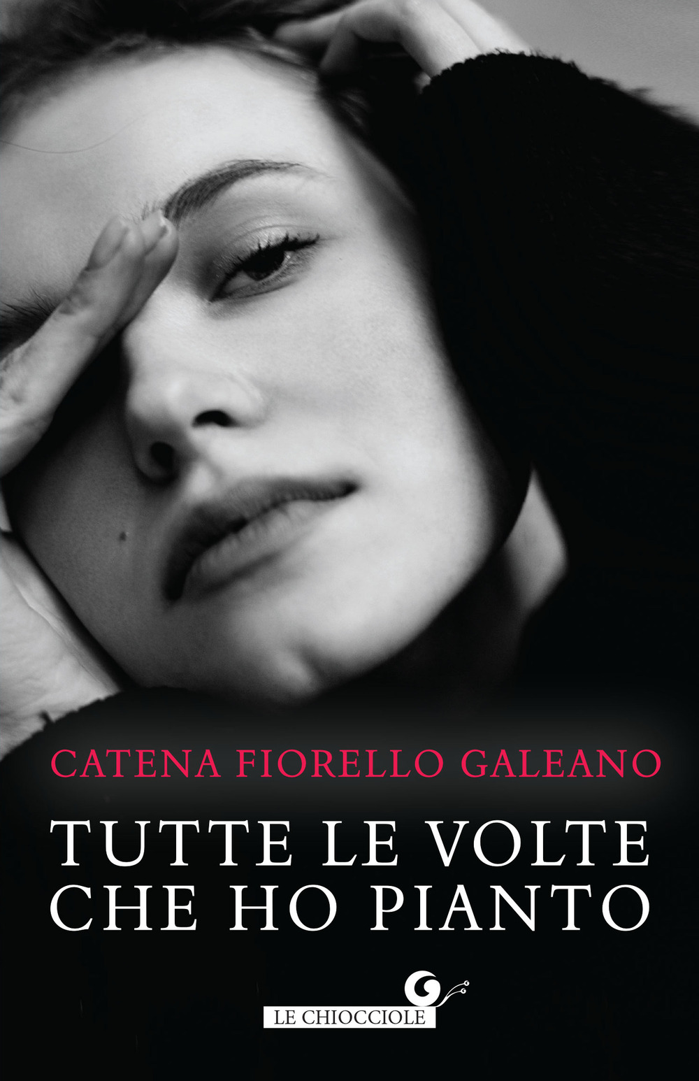 Libro Tutte le volte che ho pianto di Catena Fiorello Galeano - ean 9788809931435 - Giunti Editore