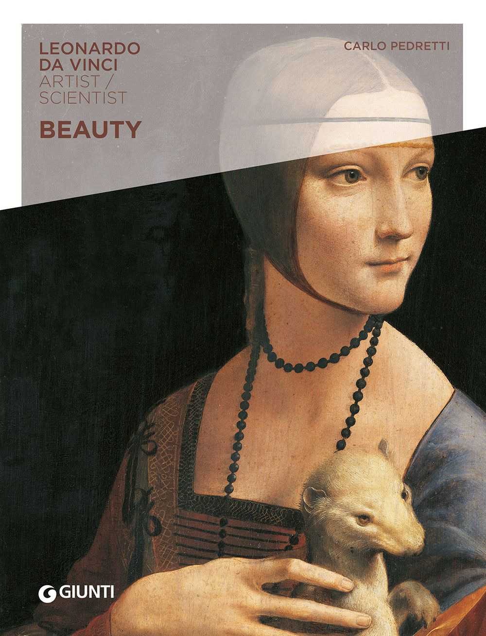 Libro Beauty. Leonardo da Vinci. Artist / scientist di Carlo Pedretti - ean 9788809932111 - Giunti Editore