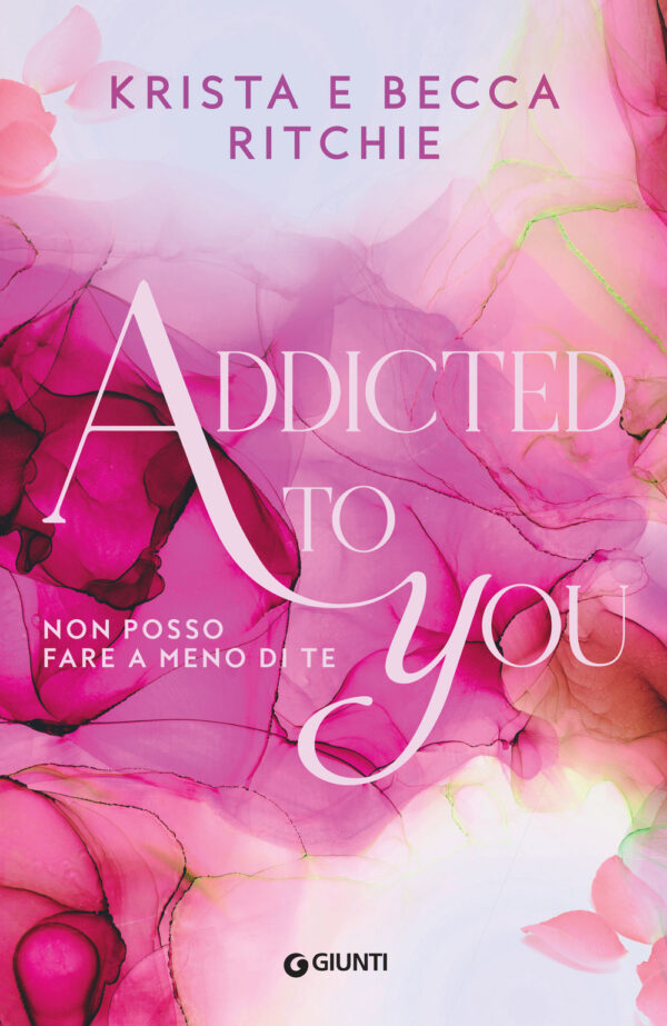 Libro Addicted to you. Non posso fare a meno di te di Krista Ritchie; Becca Ritchie - ean 9788809935433 - Giunti Editore
