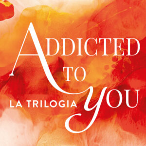 Libro Addicted to you. La trilogia di Krista Ritchie; Becca Ritchie - ean 9788809935464 - Giunti Editore