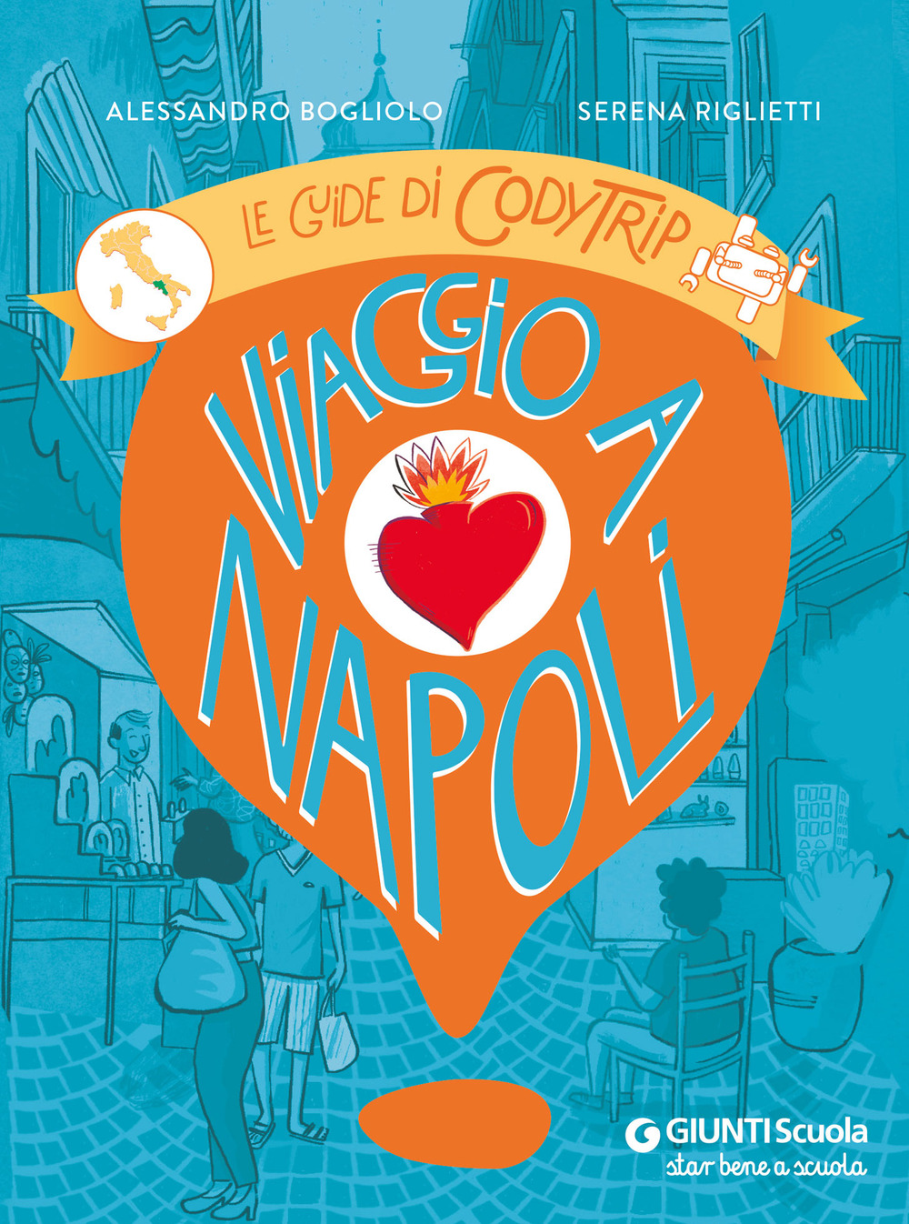 Libro Viaggio a Napoli. Le guide di CodyTrip di Alessandro Bogliolo; Serena Riglietti - ean 9788809936034 - Giunti Scuola
