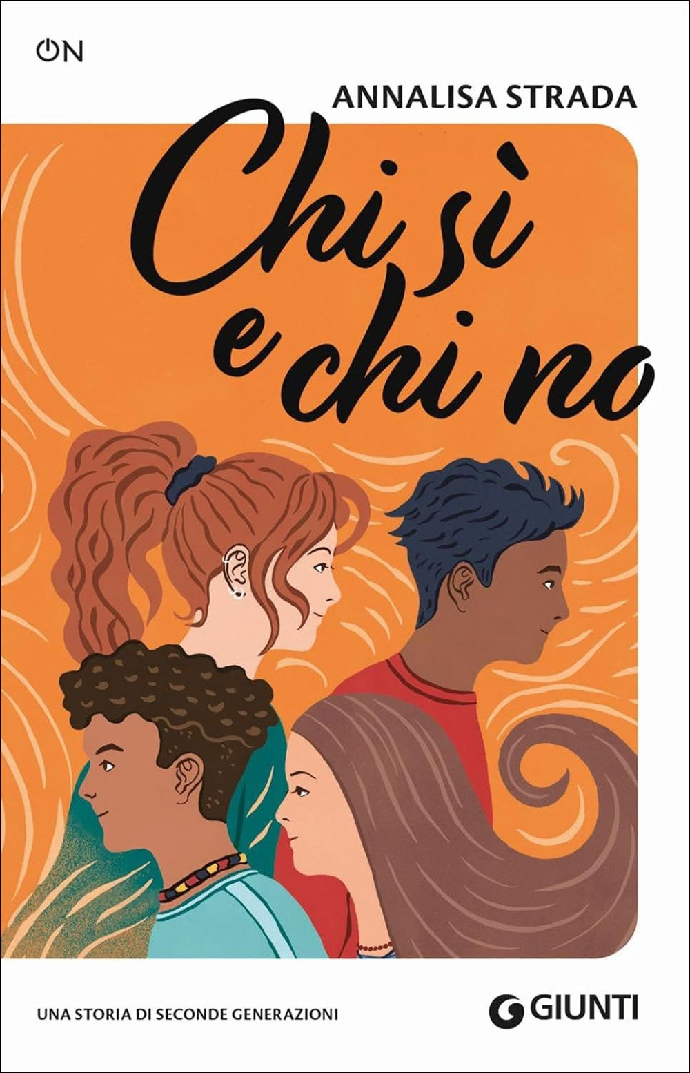 Libro Chi sì e chi no. Una storia di seconde generazioni di Annalisa Strada - ean 9788809936201 - Giunti Editore