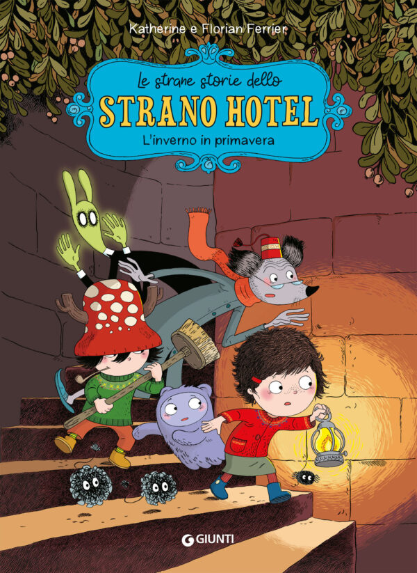 Libro inverno in primavera. Le strane storie dello Strano Hotel di Florian Ferrier - ean 9788809936218 - Giunti Editore