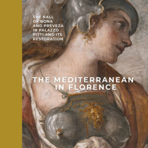 Libro Mediterranean in Florence. The hall of Bona and Preveza in Palazzo Pitti and its restoration di  - ean 9788809937550 - Giunti Editore