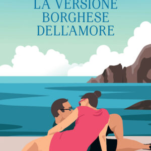 Libro versione borghese dell'amore di Margherita Marvasi - ean 9788809939318 - Giunti Editore