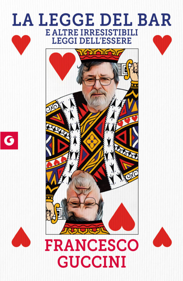 Libro legge del bar. E altre irresistibili leggi dell'essere di Francesco Guccini - ean 9788809939776 - Giunti Editore