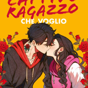 Libro cattivo ragazzo che voglio di Giulia Besa - ean 9788809940055 - Giunti Editore