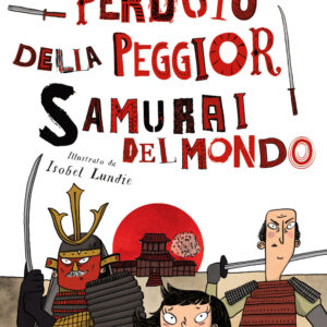 Libro diario perduto della peggior samurai del mondo di Tim Collins - ean 9788809940390 - Giunti Editore