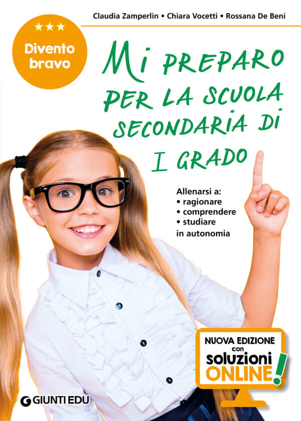 Libro Mi preparo per la scuola secondaria di 1° grado. Divento bravo. Per la 5ª classe elementare di Rossana De Beni; Claudia Zamperlin; Chiara Vocetti - ean 9788809941038 - Giunti EDU