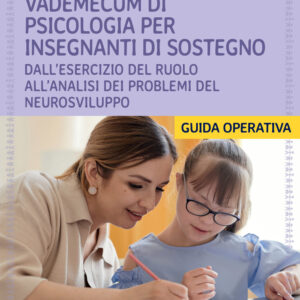 Libro Vademecum di psicologia per insegnanti di sostegno. Dall'esercizio del ruolo all'analisi dei problemi del neurosviluppo di Cesare Cornoldi; Renzo Vianello - ean 9788809941076 - Giunti EDU