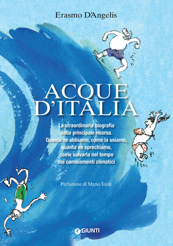 Libro Acque d'Italia di Erasmo D'Angelis - ean 9788809942554 - Giunti Editore