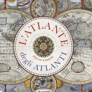 Libro atlante degli atlanti di Philip Parker - ean 9788809943476 - Giunti Editore