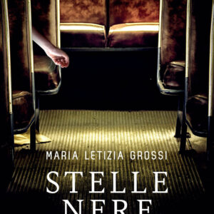 Libro Stelle nere di Maria Letizia Grossi - ean 9788809943483 - Giunti Editore