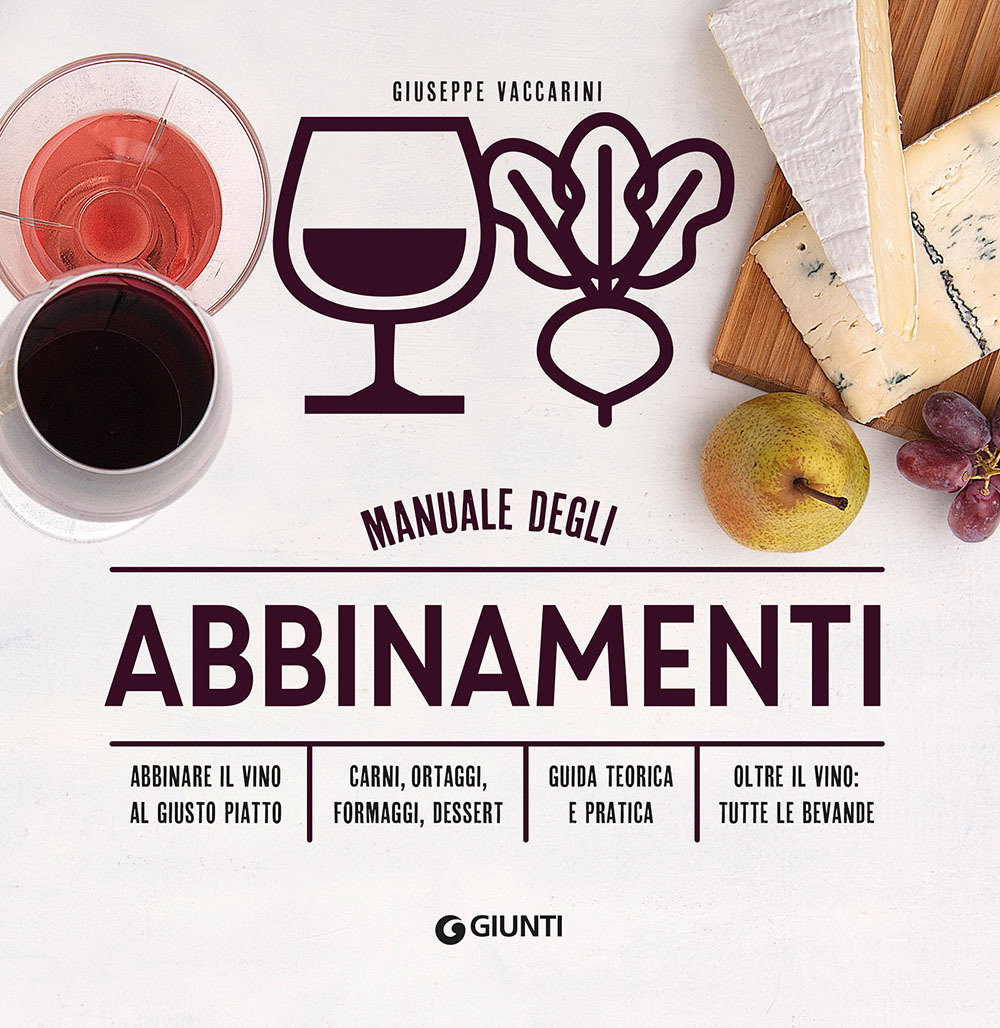 Libro Manuale degli abbinamenti di Giuseppe Vaccarini - ean 9788809943520 - Giunti Editore