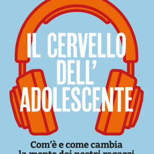 Libro cervello dell'adolescente. Com'è e come cambia la mente dei nostri ragazzi di David Bueno - ean 9788809944022 - Giunti Editore