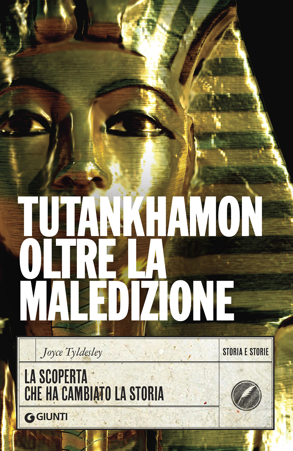Libro Tutankhamon oltre la maledizione. La scoperta che ha cambiato la storia di Joyce Tyldesley - ean 9788809944442 - Giunti Editore