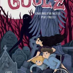 Libro brutta notte per i bulli. I miei vicini Goolz di Gary Ghislain - ean 9788809946996 - Giunti Editore