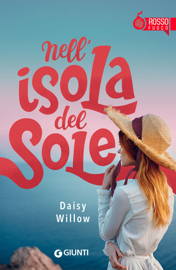 Libro Nell'isola del sole di Daisy Willow - ean 9788809948334 - Giunti Editore
