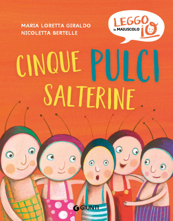 Libro Cinque pulci salterine di Maria Loretta Giraldo; Nicoletta Bertelle - ean 9788809948457 - Giunti Editore