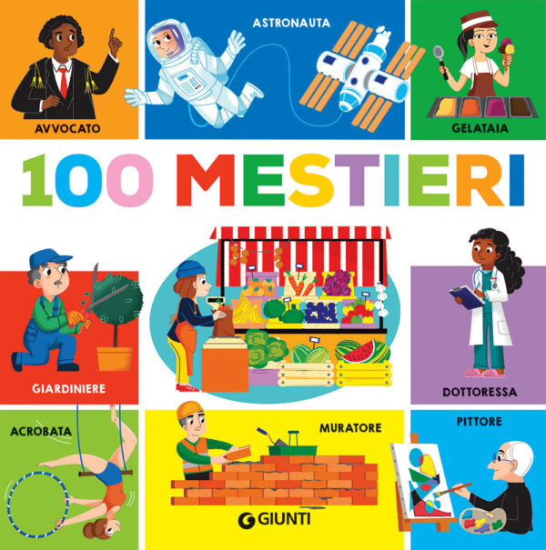 Libro 100 mestieri di  - ean 9788809948488 - Giunti Editore