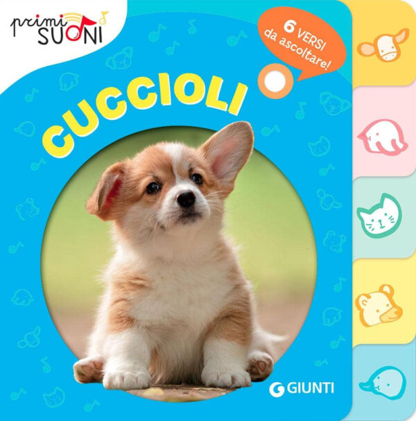 Libro Cuccioli. Primi suoni di Silvia D'Achille - ean 9788809948648 - Giunti Editore
