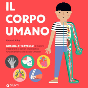 Libro corpo umano di Alice Hannah - ean 9788809948723 - Giunti Editore