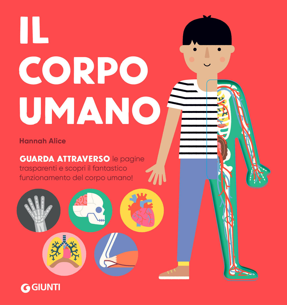 Libro corpo umano di Alice Hannah - ean 9788809948723 - Giunti Editore