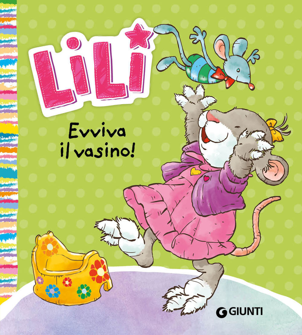 Libro Evviva il vasino! Lili di Rosalba Troiano - ean 9788809948754 - Giunti Editore