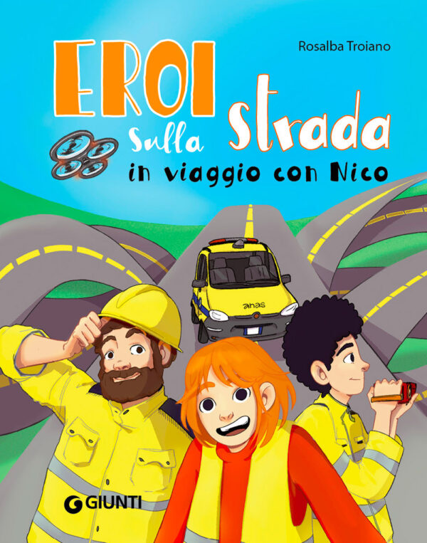 Libro Eroi sulla strada. In viaggio con Nico di Rosalba Troiano - ean 9788809948891 - Giunti Editore