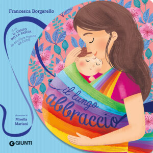 Libro lungo abbraccio di Francesca Borgarello - ean 9788809949096 - Giunti Editore