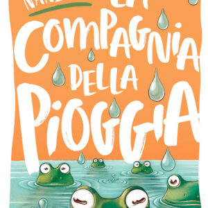 Libro compagnia della pioggia di Angela Nanetti - ean 9788809949133 - Giunti Editore